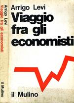 Viaggio fra Gli Economisti