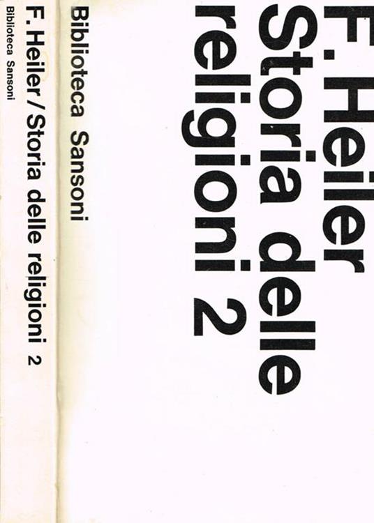 Storia delle Religioni Vol. II - Friedrich Heiler - copertina
