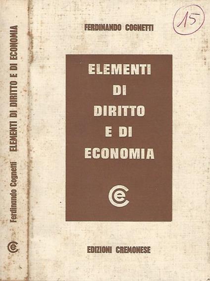 Elementi di diritto e di economia - Ferdinando Cognetti - copertina