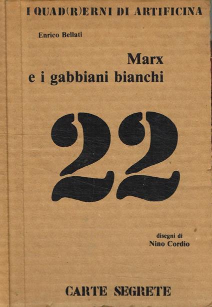 Marx e I Gabbiani Bianchi - Enrico Bellati - copertina