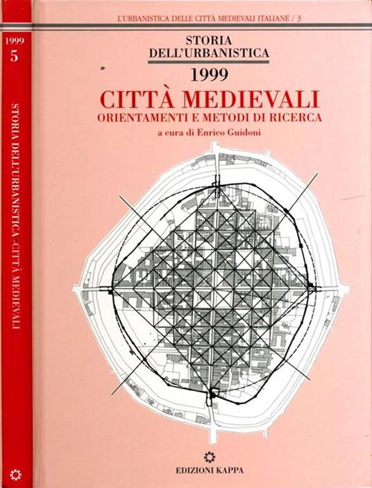 Città Medioevali. Orientamenti e metodi di ricerca - Enrico Guidoni - copertina