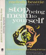 Stop being mean to yourself. A story about finding the true meaning of self-love