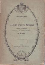 Le allegre spose di Windsor. Commedia in cinque atti voltata in prosa italiana