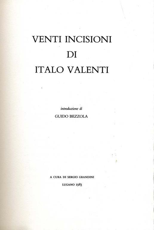 Venti Incisioni di Italo Valenti - Guido Bezzola - copertina