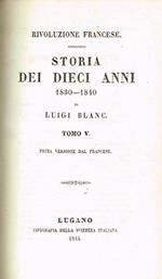Storia dei dieci anni 1830-1840 (vol. III v VII). Rivoluzione francese. Prima edizione