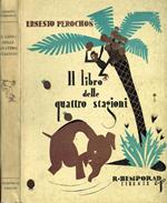 Il libro delle quattro stagioni. Scene del mondo degli animali