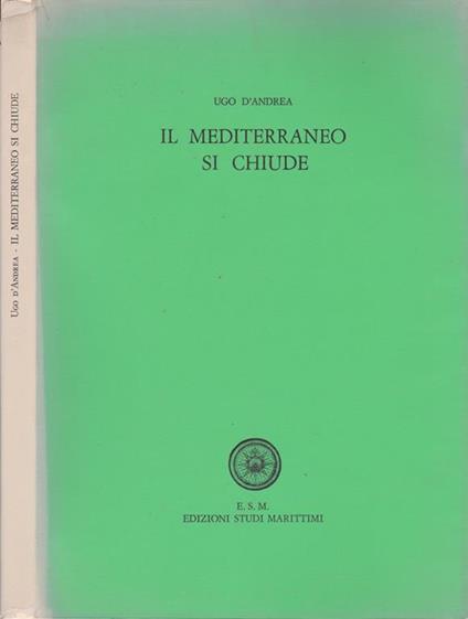 Il Mediterraneo si chiude - Ugo D'Andrea - copertina