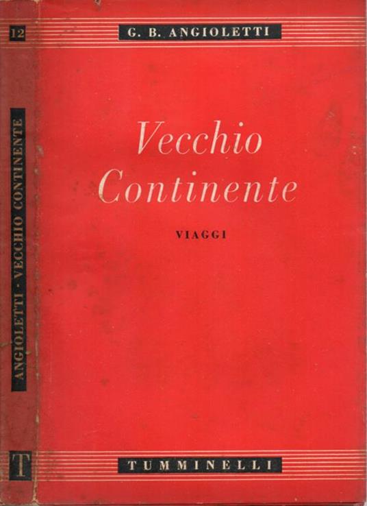 Vecchio Continente. Viaggi - G. Battista Angioletti - copertina