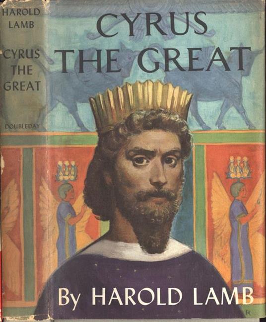 Cyrus the Great - Harold Lamb - copertina