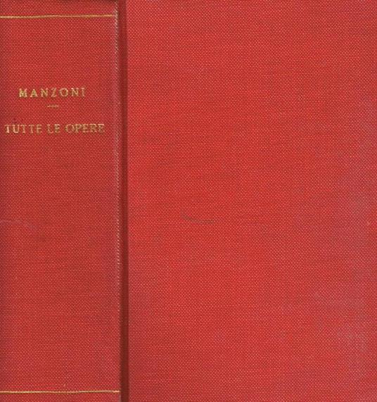 Tutte le opere - Alessandro Manzoni - copertina
