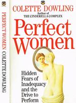 Perfect women. Hidden fears of inadequacy and the drive to perform