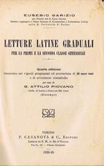 Letture Latine Graduali per la Prima e la Seconda Classe Ginnasiale