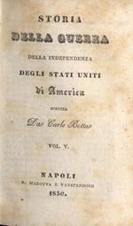 Storia della guerra della Independenza degli Stati Uniti di America-Vol. V-VI-VII