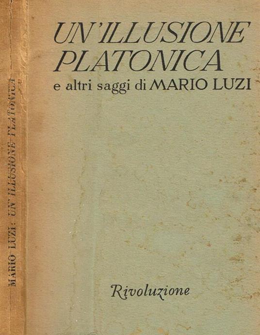 Un' illusione platonica e altri saggi - Mario Luzi - copertina