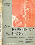 Dall'Esperienza Alla Legge Vol. 1. Fisica Sperimentale per Gli Istituti Magistrali
