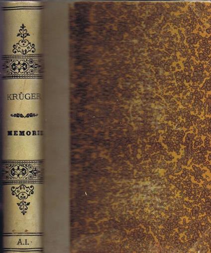 Memorie del Presidente Paolo Kruger Raccontate da Lui Stesso e Trascritte da H. C. Bredell e da Piet Grobler - Paolo Kruger - copertina