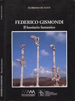 Federico Gismondi. Il bestiario fantastico