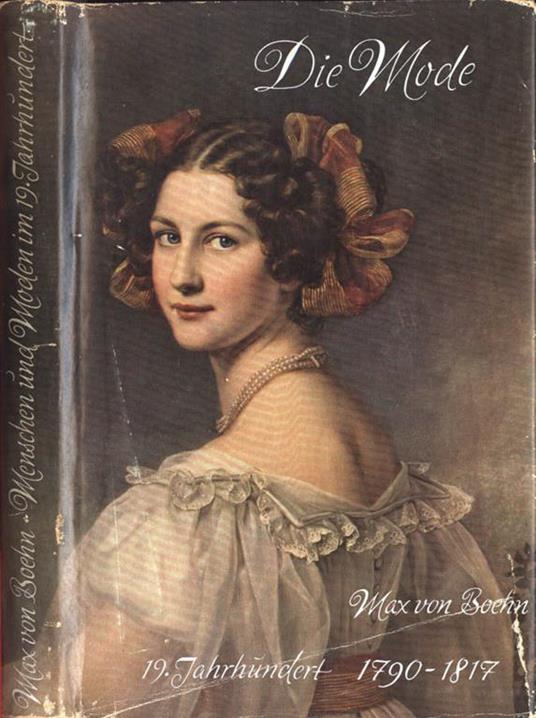 Die mode-Vol. V. Menschen und moden im 19 jahrhundert 1790-1817 - Ma Bohen - copertina