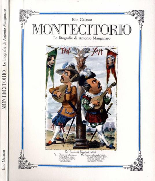 Montecitorio. Le litografie di antonio manganaro - Elio Galasso - copertina