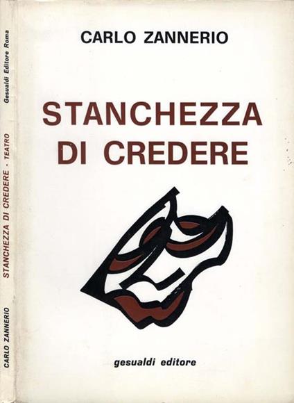 Stanchezza di Credere - Carlo Zannerio - copertina