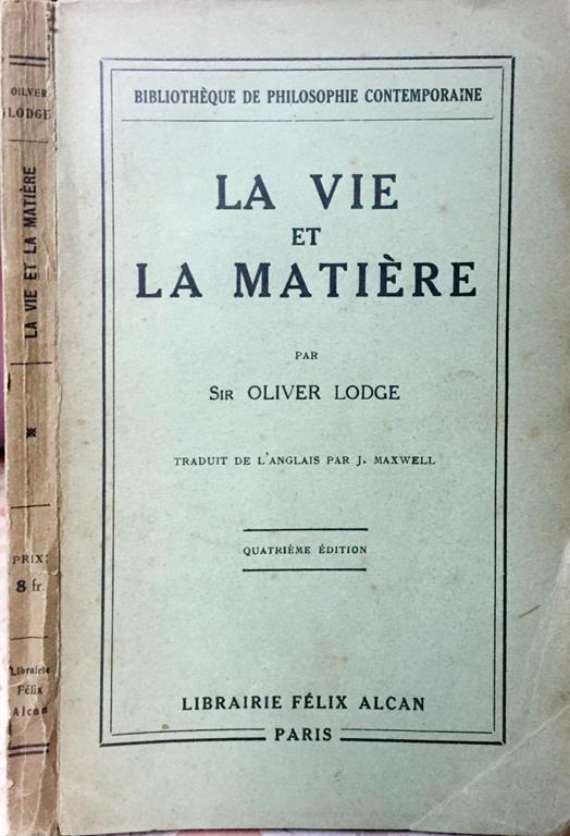 La vie et la matiére - Oliver Lodge - copertina