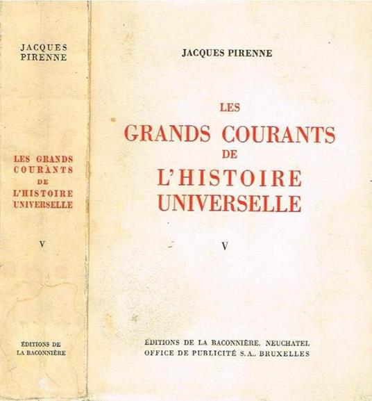 Les grands courants de l'histoire universelle (vol. V) - Jacques Pirenne - copertina