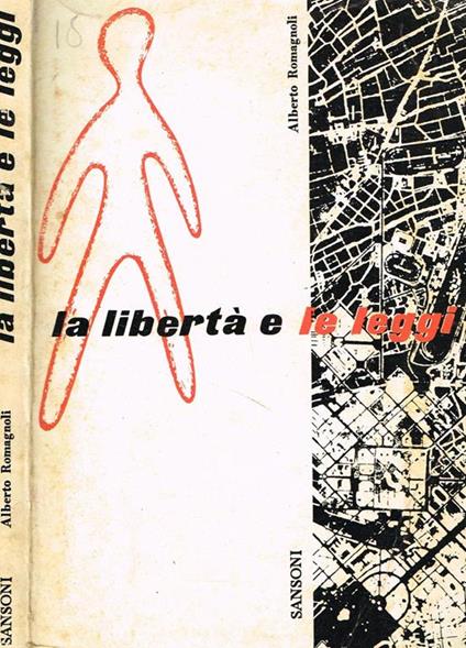 La libertà e le leggi - Alberto Romagnoli - copertina