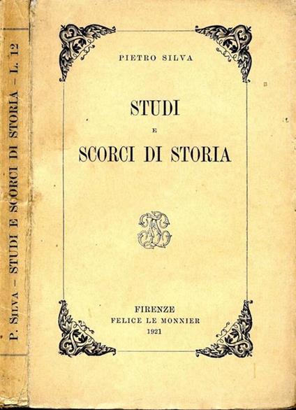 Studi e Scorci di Storia - Pietro Silva - copertina