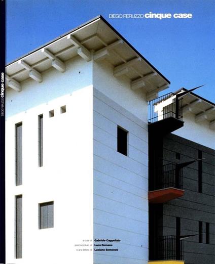 Diego Peruzzo. Cinque case - Gabriele Cappellato - copertina