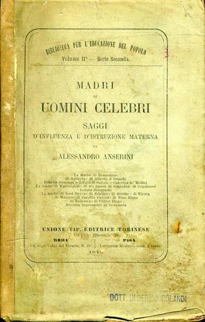 Madri di Uomini Celebri. Saggi d'influenza e d'istruzione materna - Alessandro Anserini - copertina