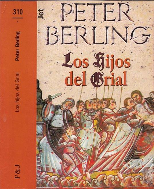Los Fijos del Gral - Peter Berling - copertina