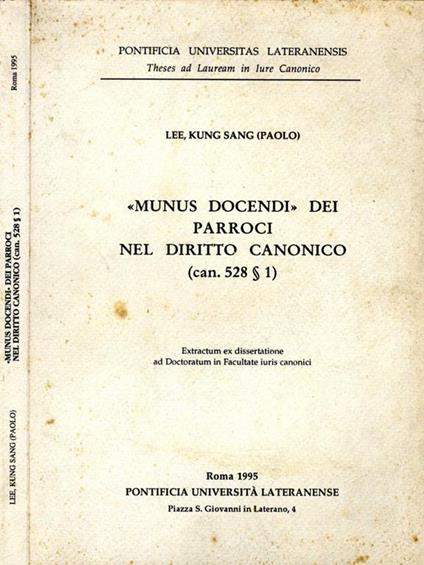 Munus docendi dei parroci nel diritto canonico - Lee Kung Sang - copertina