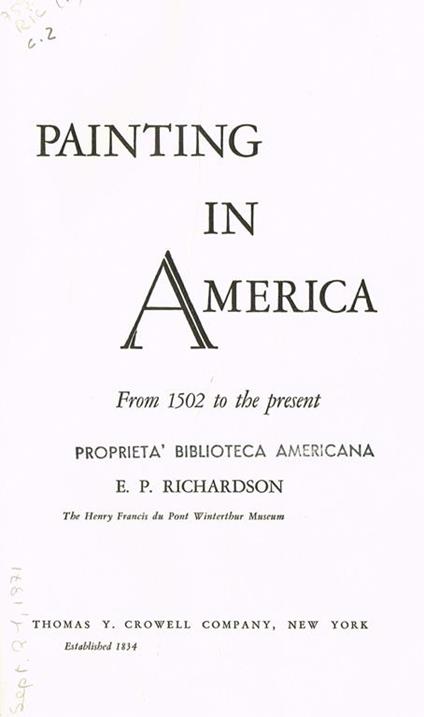 Painting in america. From 1502 to the present - E. Richardson - copertina