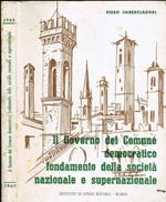 Il Governo del Comune Democratico Fondamento della Società Nazionale e Supernazionale