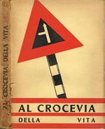 Al crocevia della vita