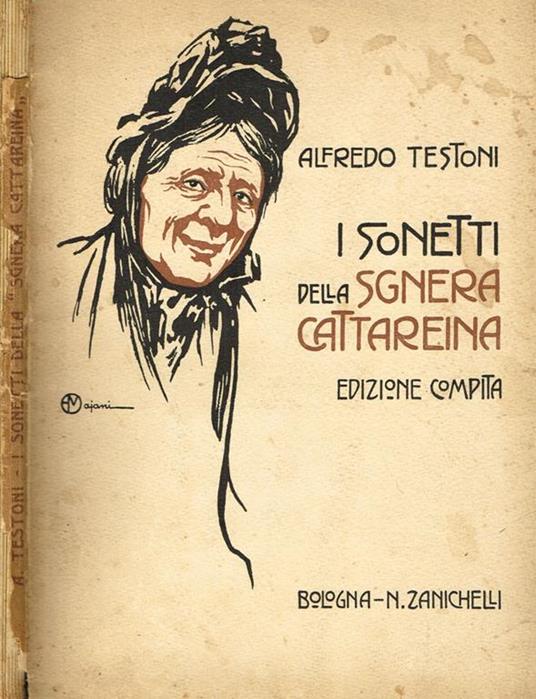 I sonetti della sgnera cattareina. Edizione compita - Alfredo Testoni - copertina