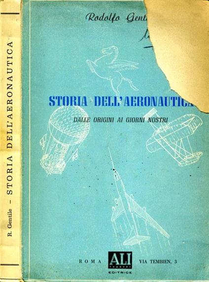 Storia dell'Aeronautica. Dalle origini ai giorni nostri - Rodolfo Gentile - copertina
