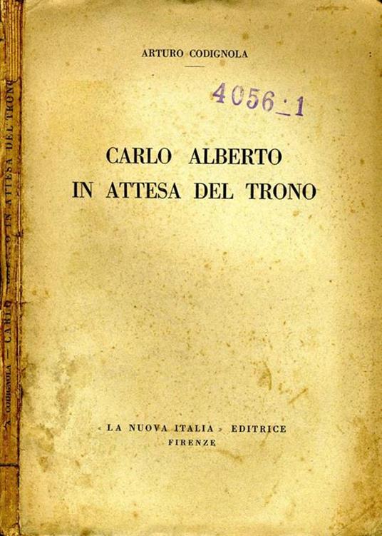 Carlo Alberto in Attesa del Trono - Arturo Codignola - copertina