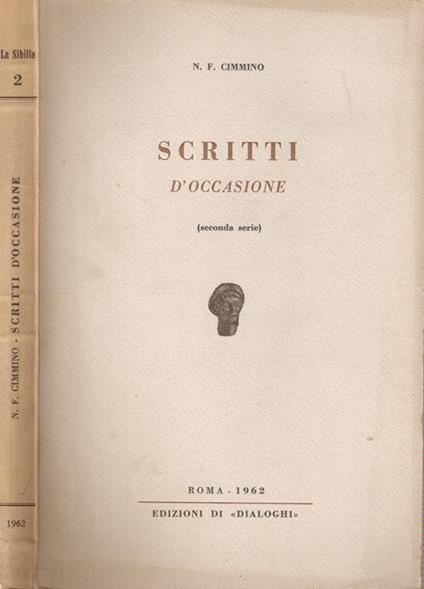 Scritti d'occasione. Seconda serie - Nicola F. Cimmino - copertina