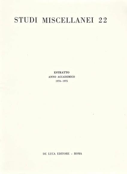 Studi Miscellanei 22. Estratto anno accademico 1974-1975 - Maria Floriani Squarciapino - copertina
