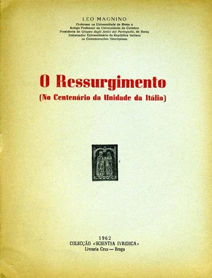 O Ressurgimento. No centenario da unidade da italia - Leo Magnino - copertina
