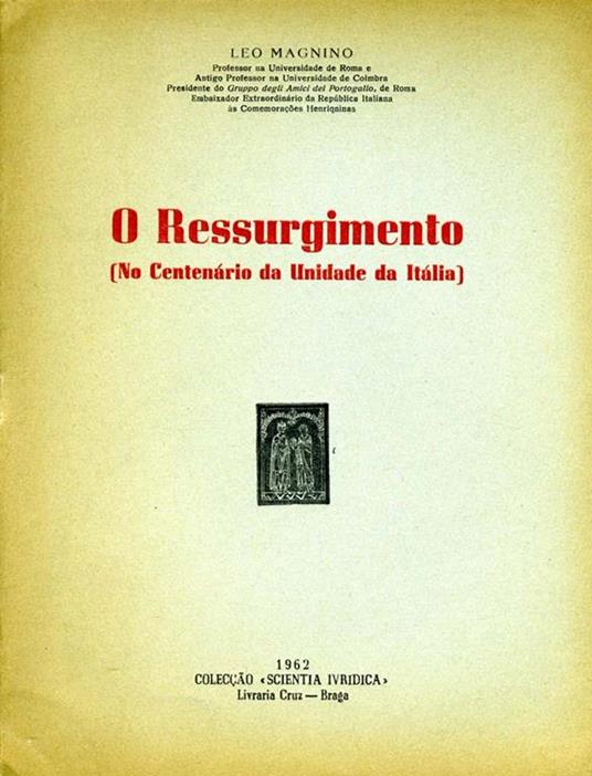 O Ressurgimento. No centenario da unidade da italia - Leo Magnino - copertina
