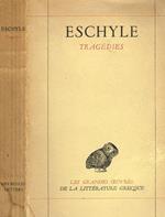 Tragedies. Les suppliantes, les perses, les sept contre thebes, promethee enchainé, orestie