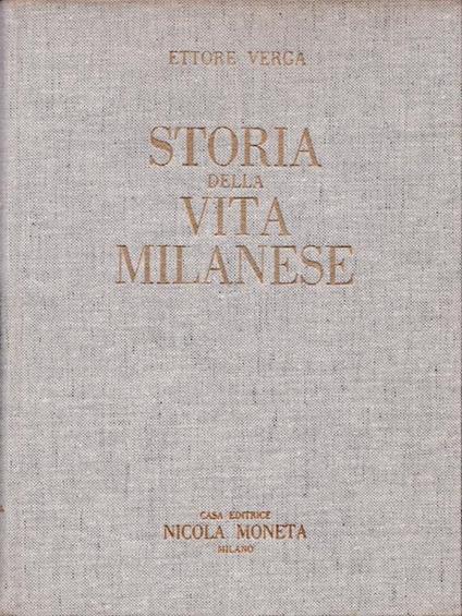 Storia della vita milanese - Ettore Verga - copertina