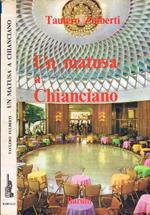 Un Matusa a Chianciano