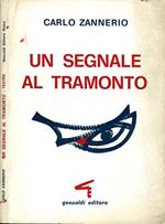 Un Segnale Al Tramonto