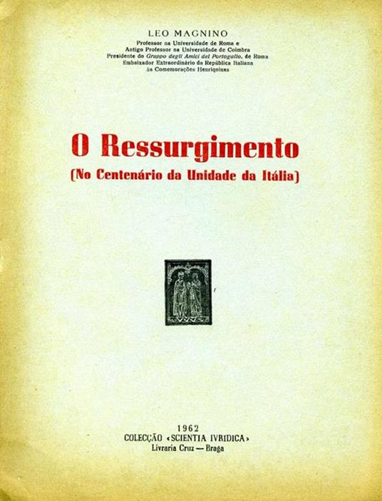O Ressurgimento. No centenario da unidade da italia - Leo Magnino - copertina