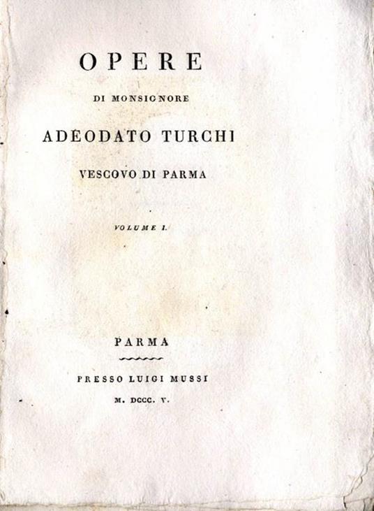 Prediche alla corte (vol.i vol. III vol. Iv). Opere - Adeodato Turchi - copertina