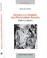 Gentile e la filosofia nell'Enciclopedia Italiana. L'idea e la regola