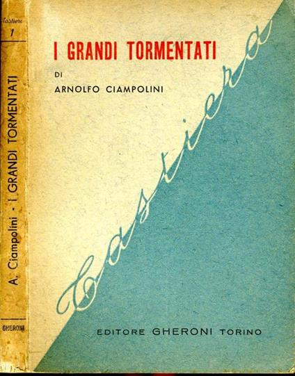 I Grandi Tormentati - Arnolfo Ciampolini - copertina